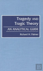 Tragedy And Tragic Theory