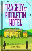Tragedy At Piddleton Hotel