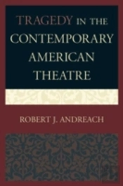 Tragedy In The Contemporary American Theatre