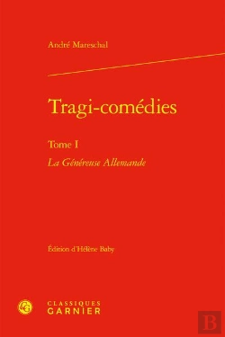 Bertrand.pt - Tragi-Comedies. Tome I - La Genereuse Allemande