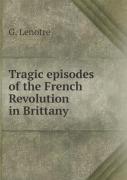 Tragic Episodes Of The French Revolution In Brittany