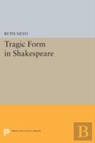 Tragic Form In Shakespeare