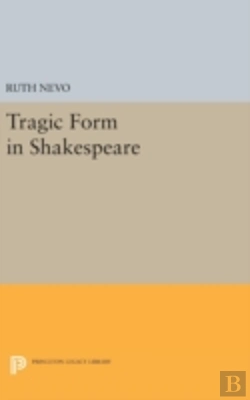 Bertrand.pt - Tragic Form In Shakespeare
