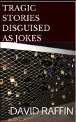 Tragic Stories Disguised As Jokes