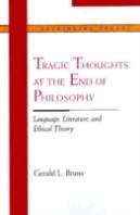 Tragic Thoughts At The End Of Philosophy