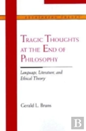 Tragic Thoughts At The End Of Philosophy