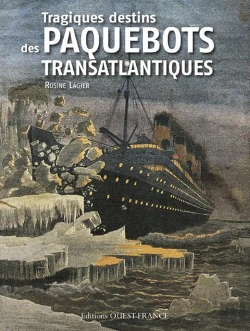 Bertrand.pt - Tragiques Destins Des Paquebots Transatlantiques