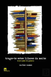 Trago-te estes Lilases da Noite