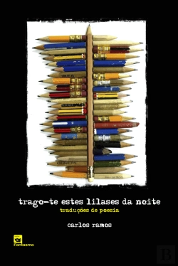 Bertrand.pt - Trago-te estes Lilases da Noite