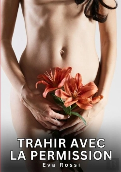 Bertrand.pt - Trahir Avec Permission - Nouvelles Erotiques De Sexe Ta