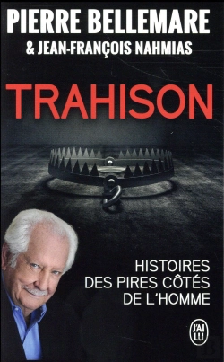 Bertrand.pt - Trahison ; Histoires Des Pires Côtés De L'Homme