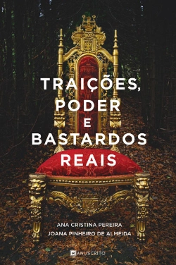 Bertrand.pt - Traições, Poder E Bastardos Reais