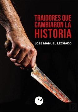 Bertrand.pt - Traidores Que Cambiaron La Historia