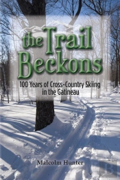 Trail Beckons 100 Years Of Cross-Country Skiing In The Gatineau