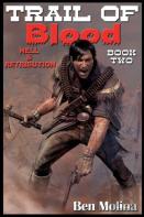 Trail Of Blood, Hell & Retribution