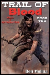 Trail Of Blood, Hell & Retribution