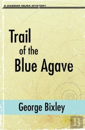 Trail Of The Blue Agave