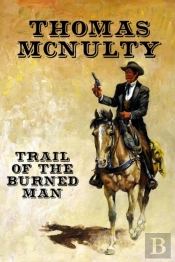 Trail Of The Burned Man
