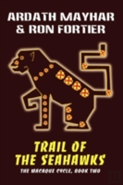 Bertrand.pt - Trail Of The Seahawks (The Macaque Cycle, Book Two)