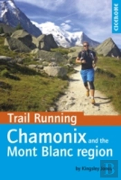 Trail Running - Chamonix And The Mont Blanc Region