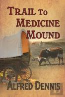 Trail To Medicine Mound