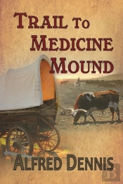 Trail To Medicine Mound