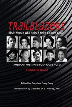 Bertrand.pt - Trailblazers, Black Women Who Helped Make Americ Â€“ American Firsts/American Icons, Volume 2