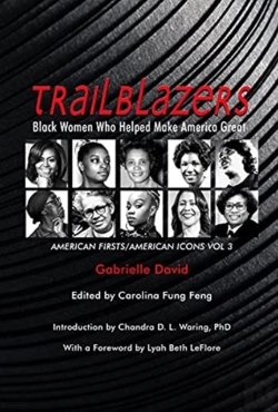 Bertrand.pt - Trailblazers, Black Women Who Helped Make Americ Â€“ American Firsts/American Icons, Volume 3