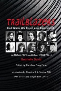 Bertrand.pt - Trailblazers, Black Women Who Helped Make Americ Â€“ American Firsts/American Icons, Volume 4