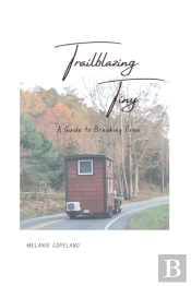 Trailblazing Tiny