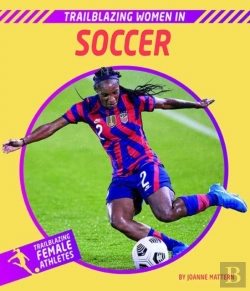Bertrand.pt - Trailblazing Women In Soccer