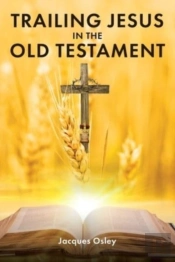Trailing Jesus In The Old Testament