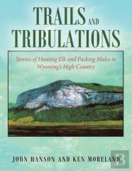 Trails And Tribulations