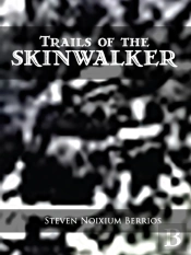 Trails Of The Skinwalker