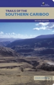 Trails Of The Southern Cariboo