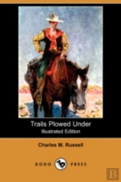 Bertrand.pt - Trails Plowed Under (Illustrated Edition) (Dodo Press)