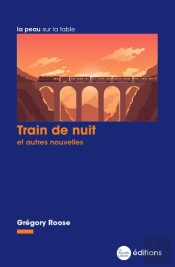 Train De Nuit : Et Autres Nouvelles