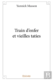 Train D'Enfer Et Vieilles Taties