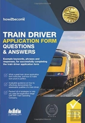 Train Driver Application Form Questions