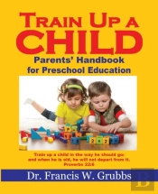 Train Up A Child