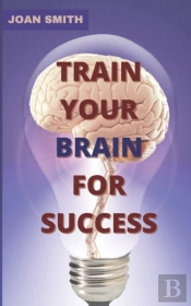 Train Your Brain For Success