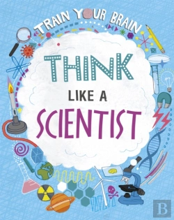 Bertrand.pt - Train Your Brain: Think Like A Scientist