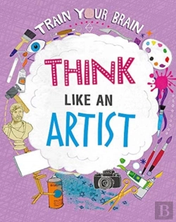 Bertrand.pt - Train Your Brain: Think Like An Artist