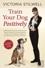Train Your Dog Positively