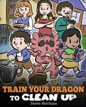 Train Your Dragon To Clean Up