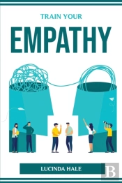 Train Your Empathy