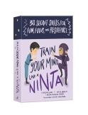 Train Your Mind Like A Ninja