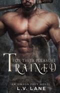 Trained For Their Pleasure