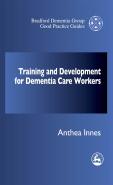 Training And Development For Dementia Care Workers