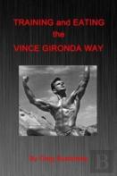 Training And Eating The Vince Gironda Way